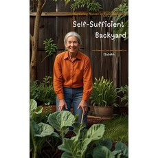 (英文圖書) Self-Sufficient Backyard 平裝版, Independently Published, 英文