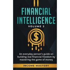 (英文圖書) Financial Intelligence: An Everyday Person's Guide on Building Real Financial Freedom by Mast... 平裝版, Kazravan Enterprises LLC, 英文