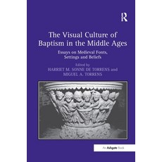 (英文圖書) The Visual Culture of Baptism in the Middle Ages: Essays on Medieval Fonts Settings and Beliefs 平裝版, Routledge, 英文