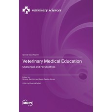 (英文圖書) Veterinary Medical Education: Challenges and Perspectives 精裝版, Mdpi AG, 英文