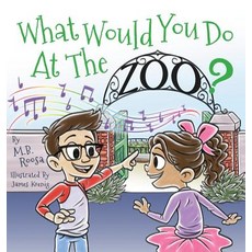 (英文圖書)What Would You Do At The Zoo? 精裝版, Freelance Fridge, LLC, 英文