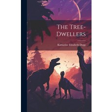 (英文圖書)The Tree-dwellers 精裝版, Legare Street Press, 英文