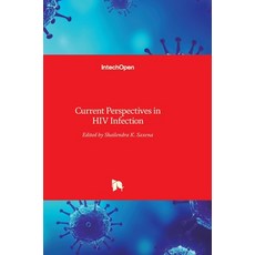 (英文圖書) Current Perspectives in HIV Infection 精裝版, Intechopen, 英文