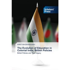 (英文圖書) The Evolution of Education in Colonial India British Policies 平裝版, Scholars' Press, 英文