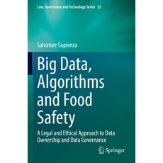 (英文圖書) Big Data Algorithms and Food Safety: A Legal and Ethical Approach to Data Ownership and Data... 平裝版, Springer, 英文