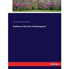 (英文圖書) Outlines of the Life of Shakespeare 平裝版, Hansebooks, 英文