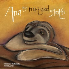 (英文圖書)Ana the No-toed Sloth 平裝版, Lulu.com, 英文