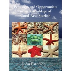 (英文圖書) Persisters and Opportunists in an Assemblage of Coral-Reef Starfish 精裝版, Charonia Research, 英文