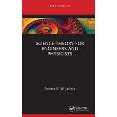(英文圖書) Science Theory for Engineers and Physicists 精裝版, CRC Press, 英文
