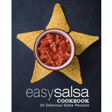 Easy Salsa Cookbook: 50 Delicious Salsa Recipes 平裝版, Createspace Independent Pub..., 英文