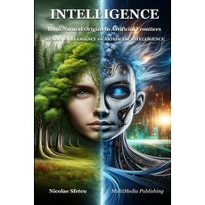 (英文圖書) Intelligence from Natural Origins to Artificial Frontiers: Human Intelligence... 平裝版, Blurb, 英文