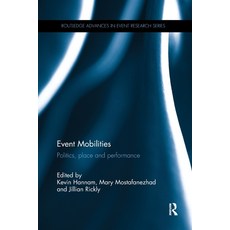 (英文圖書) Event Mobilities: Politics place and performance 平裝版, Routledge, 英文