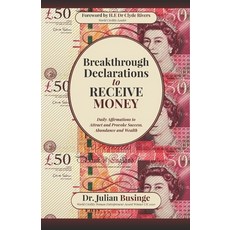 (英文圖書) Breakthrough Declarations to Receive Money: Daily Affirmations to Attract and Provoke Success... 平裝版, Greatness University Publis..., 英文