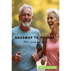 (英文圖書) Roadmap to Fitness: 70's and beyond 平裝版, Independently Published, 英文