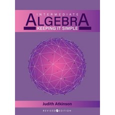 (英文圖書) Intermediate Algebra: Keeping it Simple 精裝版, Cognella Academic Publishing, 英文