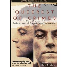 The Queerest of Crimes - Dawn of Crime Volume 3 平裝版, Lulu.com, 英文