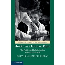 (英文圖書) Health as a Human Right: The Politics and Judicialisation of Health in Brazil 平裝版, Cambridge University Press, 英文