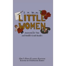 (英文圖書) Little Women: Annotated for Teen and Middle Grade Readers 精裝版, Owl's Nest Publishers, LLC, 英文