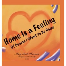 (英文圖書) Home Is a Feeling: Of Course I Want to Be Home 精裝版, Designed to Be Worthy, 英文
