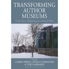 (英文圖書) Transforming Author Museums: From Sites of Pilgrimage to Cultural Hubs 平裝版, Berghahn Books, 英文