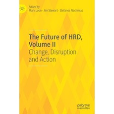 The Future of Hrd Volume II: Change Disruption and Action 精裝版, Palgrave MacMillan, 英文