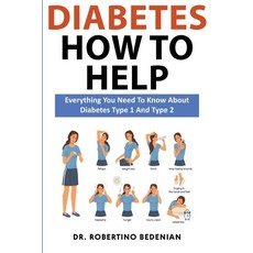 (英文圖書) Diabetes How to Help: Everything You Need to Know About Diabetes Type 1 and Type 2 平裝版, Dr. Robertino Bedenian, 英文