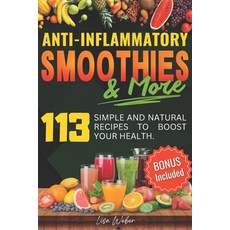 (英文圖書) Anti-Inflammatory Smoothies & More: Superfood Power in Every Glass -- 113 Simpl... 平裝版, Independently Published, 英文