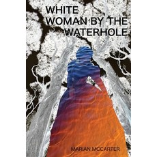 (英文圖書) White Woman by the Waterhole 平裝版, Marian McCarter, 英文