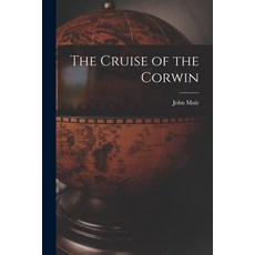 (英文圖書) The Cruise of the Corwin 平裝版, Legare Street Press, 英文