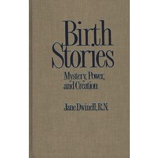 (英文圖書) Birth Stories: Mystery Power and Creation 精裝版, Bloomsbury Publishing PLC, 英文
