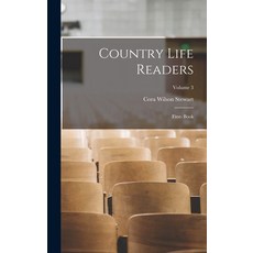 (英文圖書) Country Life Readers: First- Book; Volume 3 精裝版, Legare Street Press, 英文