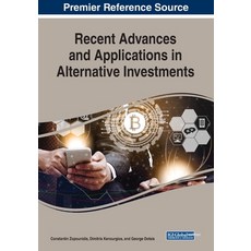 Recent Advances and Applications in Alternative Investments 平裝版, Business Science Reference, 英文