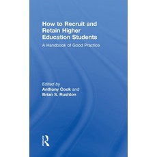 (英文圖書) How to Recruit and Retain Higher Education Students: A Handbook of Good Practice 精裝版, Routledge, 英文