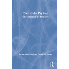 The Gender Pay Gap: Understanding the Numbers 精裝版, Routledge, 英文