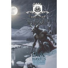 (英文圖書) Dark Frontiers: Cry of the Wendigo 平裝版, Independently Published, 英文