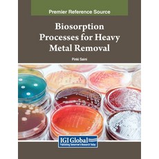 (英文圖書) Biosorption Processes for Heavy Metal Removal 平裝版, IGI Global, 英文