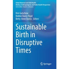 Sustainable Birth in Disruptive Times 精裝版, Springer, 英文