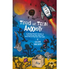 (英文圖書) Tired of Teen Anxiety: A Young Person's Guide to Discovering Your Best Life (and Becoming You... 平裝版, Pavilion Publishing and Med..., 英文