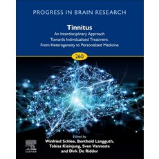 Tinnitus - An Interdisciplinary Approach Towards Individualized Treatment Volume 260 精裝版, Elsevier, 英文