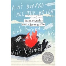 (英文圖書) Ain't Burned All the Bright 精裝版, Atheneum Books, 英文