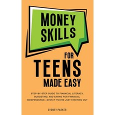 (英文圖書) Money Skills for Teens Made Easy: Step-by-Step Guide to Financial Literacy Bas... 平裝版, Htx Publishing, 英文