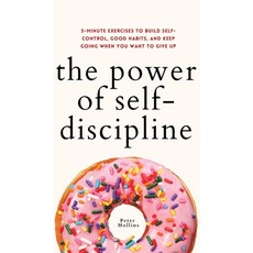 (英文圖書) The Power of Self-Discipline: 5-Minute Exercises to Build Self-Control Good Habits and Keep... 精裝版, Pkcs Media, Inc., 英文