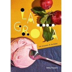 (英文圖書) La Grotta: Ice Creams and Sorbets: A Cookbook 精裝版, Clarkson Potter Publishers, 英文