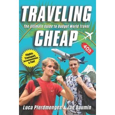 (英文圖書) Traveling Cheap: The Ultimate Guide to Budget World Travel 平裝版, Independently Published, 英文