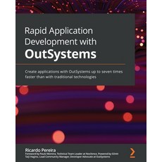 (英文圖書) Rapid Application Development with OutSystems: Create applications with OutSystems up to seve... 平裝版, Packt Publishing, 英文