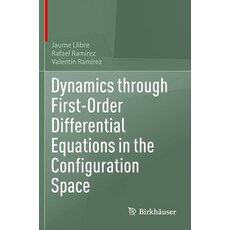 (英文圖書) Dynamics Through First-Order Differential Equations in the Configuration Space 平裝版, Birkhauser, 英文