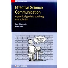 (英文圖書) Effective Science Communication: A Practical Guide to Engaging as a Scientist 精裝版, IOP Publishing Ltd, 英文