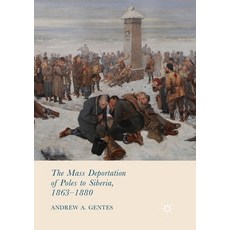 (英文圖書) The Mass Deportation of Poles to Siberia 1863-1880 平裝版, Palgrave MacMillan, 英文