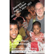 (英文圖書) Journey ... India: Kolkata 2011-2012 2014-2015 平裝版, Independently Published, 英文