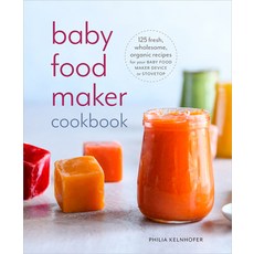 (英文圖書) Baby Food Maker Cookbook: 125 Fresh Wholesome Organic Recipes for Your Baby Food Maker Devi... 平裝版, Harmony, 英文